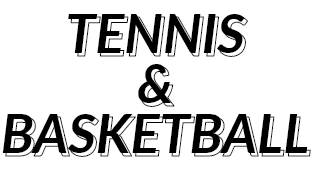 TENNIS&BASKETBALL